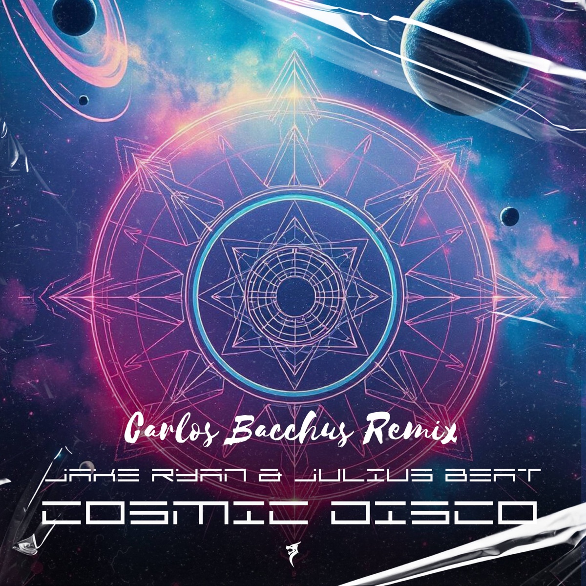 Cosmic Disco (Carlos Bacchus Remix) - Single by Jake Ryan & Julius Beat album cover