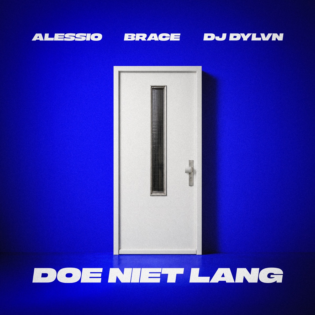 Doe Niet Lang - Single by Alessio, Brace & DJ DYLVN album cover