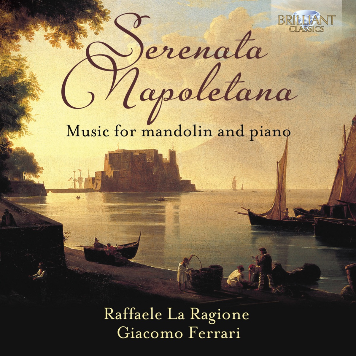 Serenata Napoletana: Music for Mandolin and Piano by Raffaele La Ragione & Giacomo Ferrari album cover