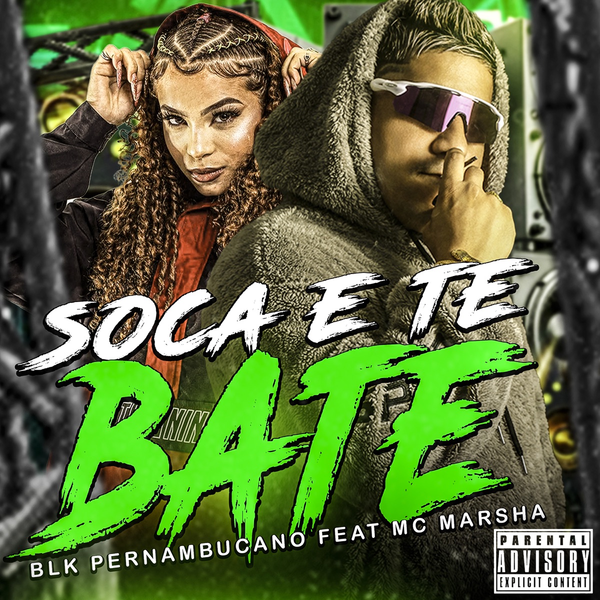 Soca e Te Bate (feat. MC Marsha) - Single by BLK Pernambucano album cover