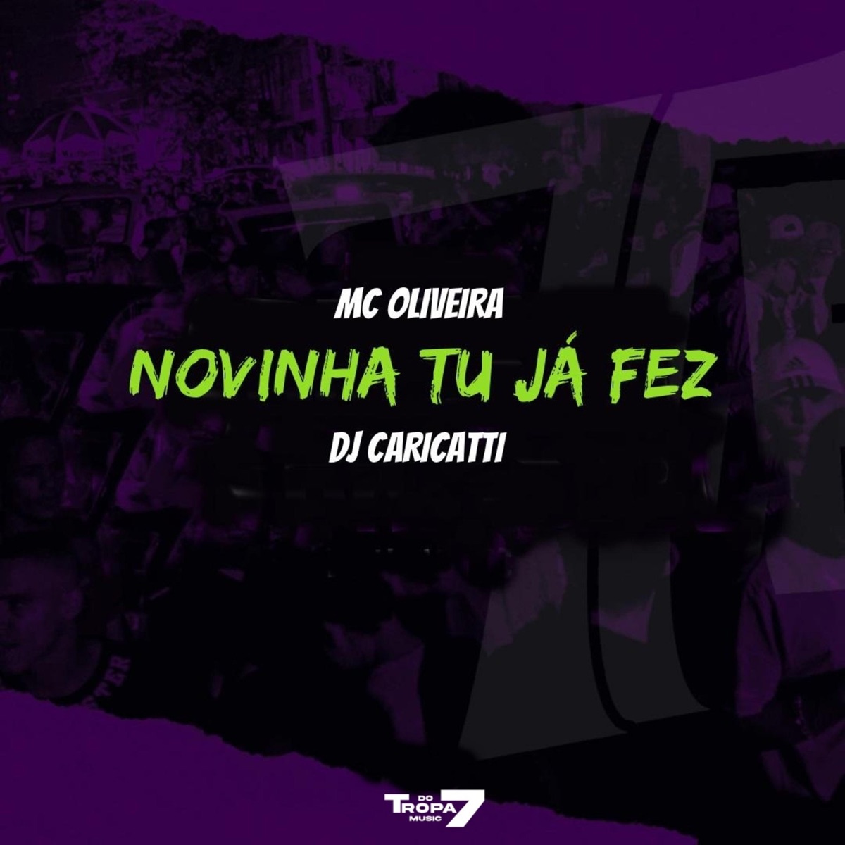 Novinha Tu Já Fez - Single by Mc Oliveira & DJ Caricatti album cover