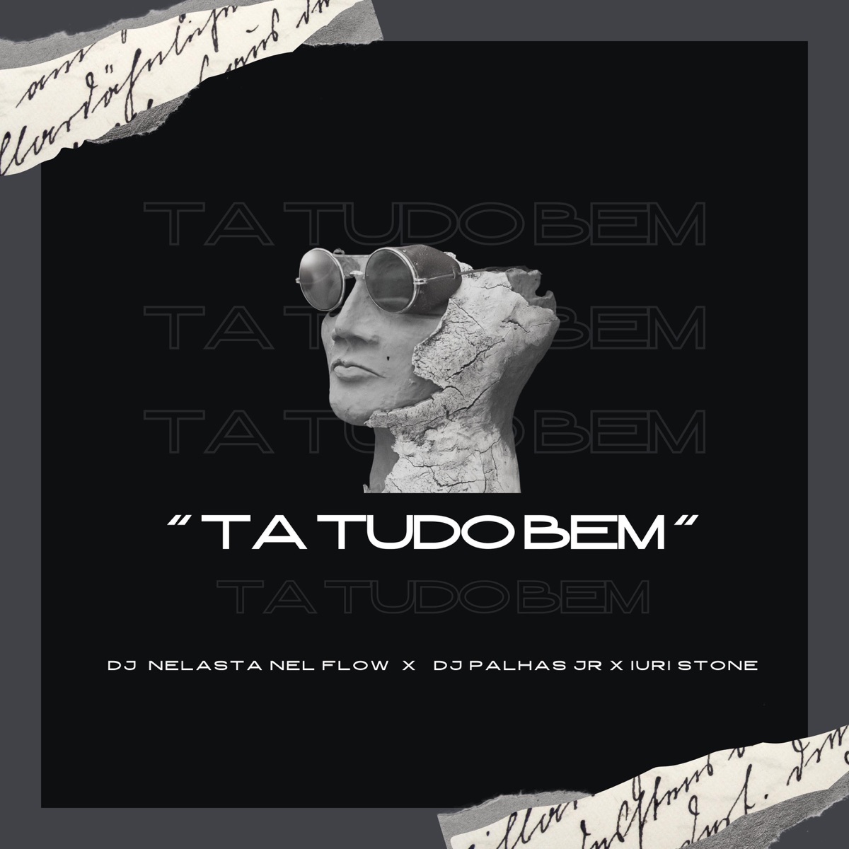 Ta Tudo Bem - Single by DJ Nelasta Nel Flow, DJ Palhas Jr & IURI STONE album cover