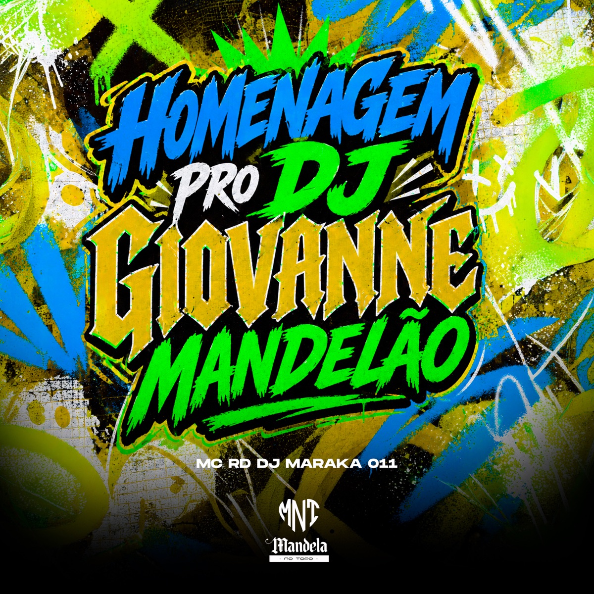 Homenagem pro Dj Giovanne Mandelão - Single by DJ MARAKA 011 & Mc Rd album cover