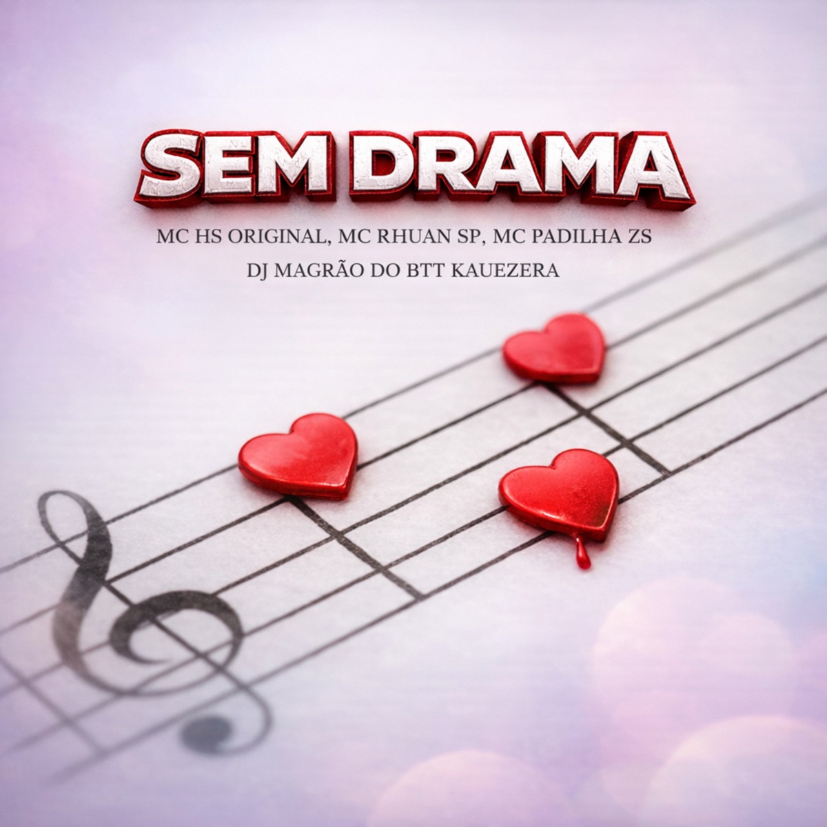 Sem Drama - Single by MC HS ORIGINAL, MC RHUAN SP, MC PADILHA ZS, Kauezera & DJ Magrão do Btt album cover
