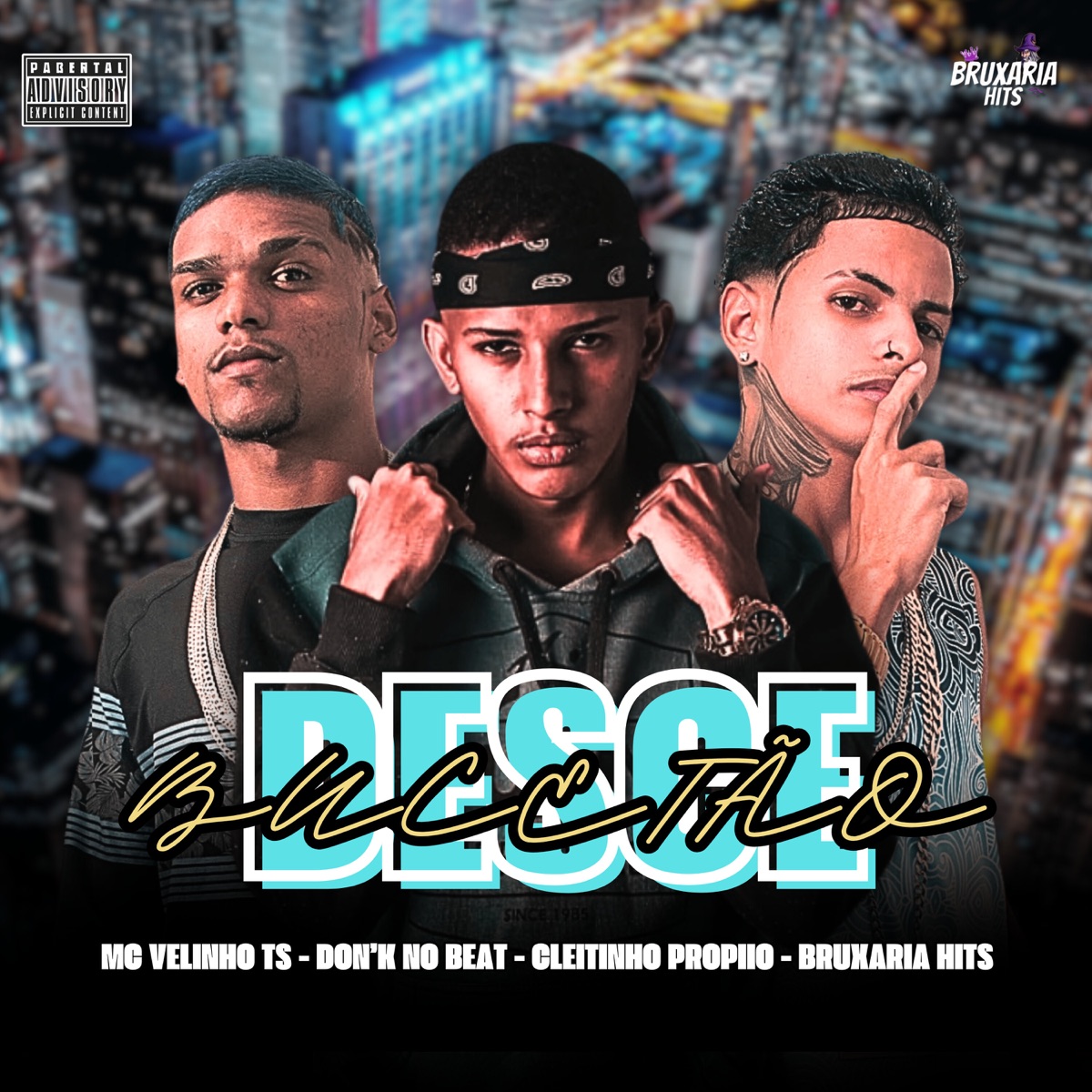 Desce Bucetão - Single by Mc Velinho TS, Cleitinho Propiio & Don´k No Beat album cover