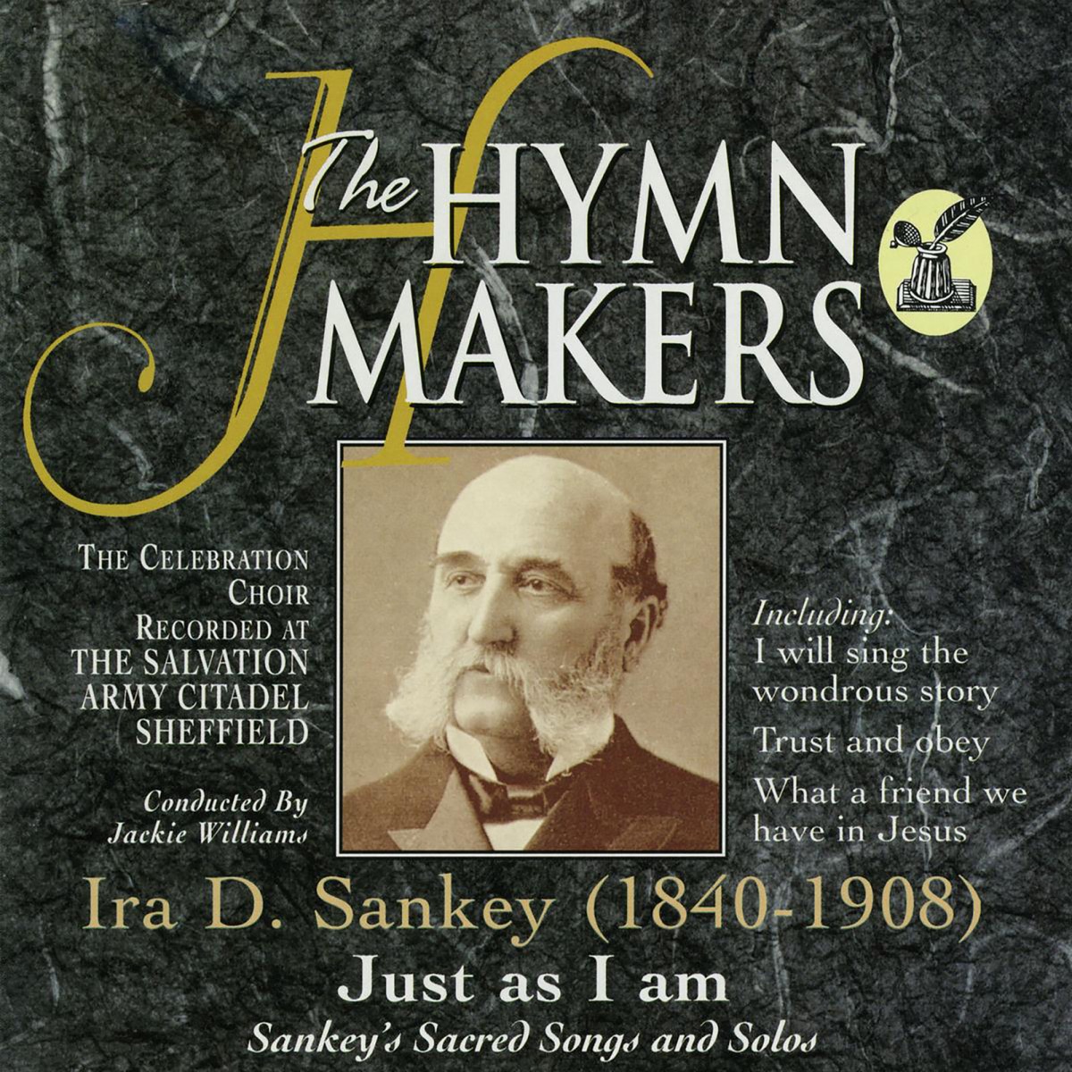 The Hymn Makers: Ira D. Sankey (Just as I Am) by The Celebration Choir album cover