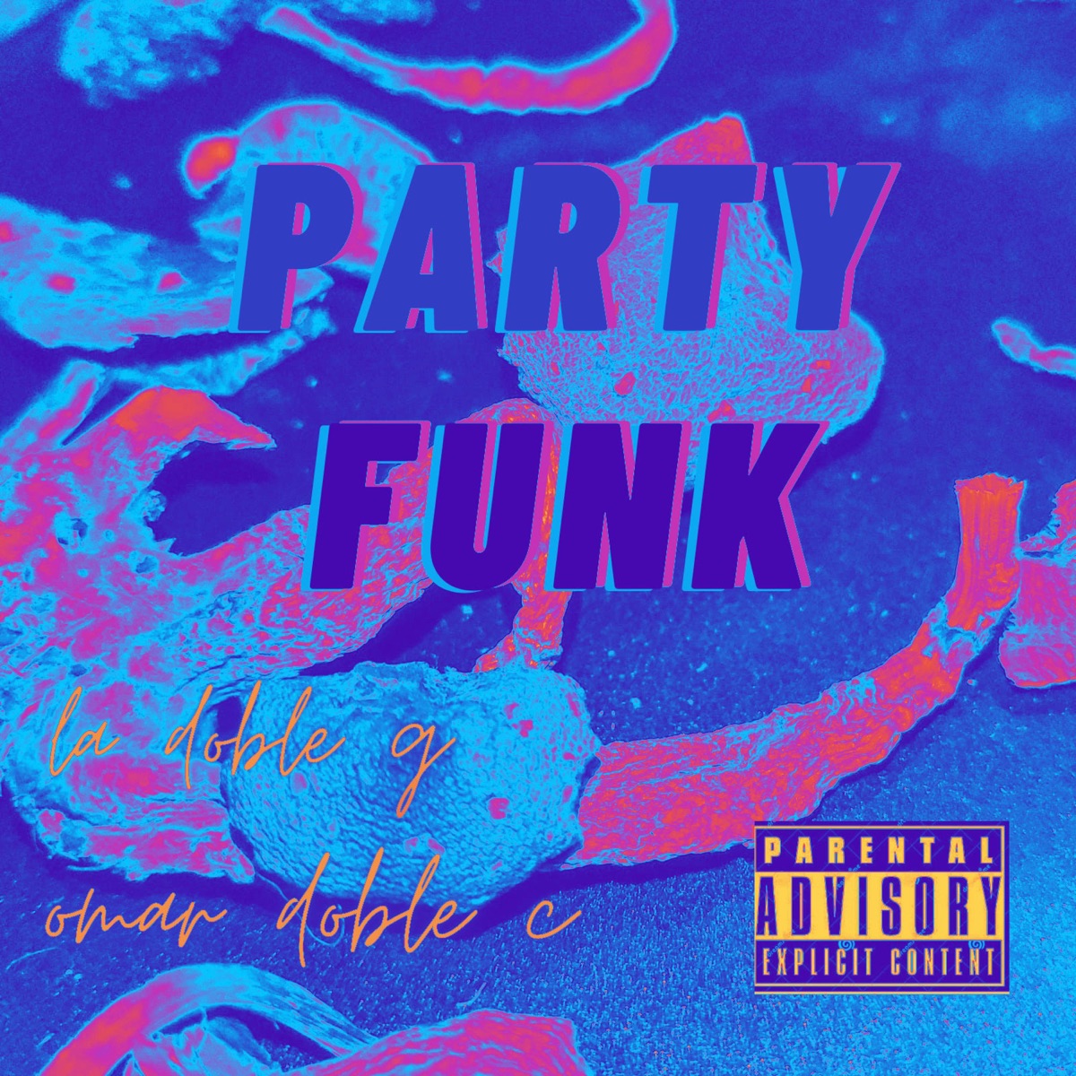 Party Funk (feat. Omar Doble C) - Single by La Doble G album cover
