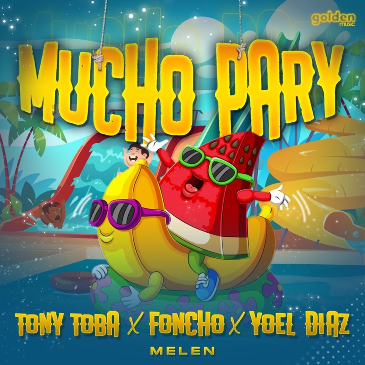 Mucho Pary (feat. Yoel Diaz) - Single by Tony Toba, Foncho & Melen album cover