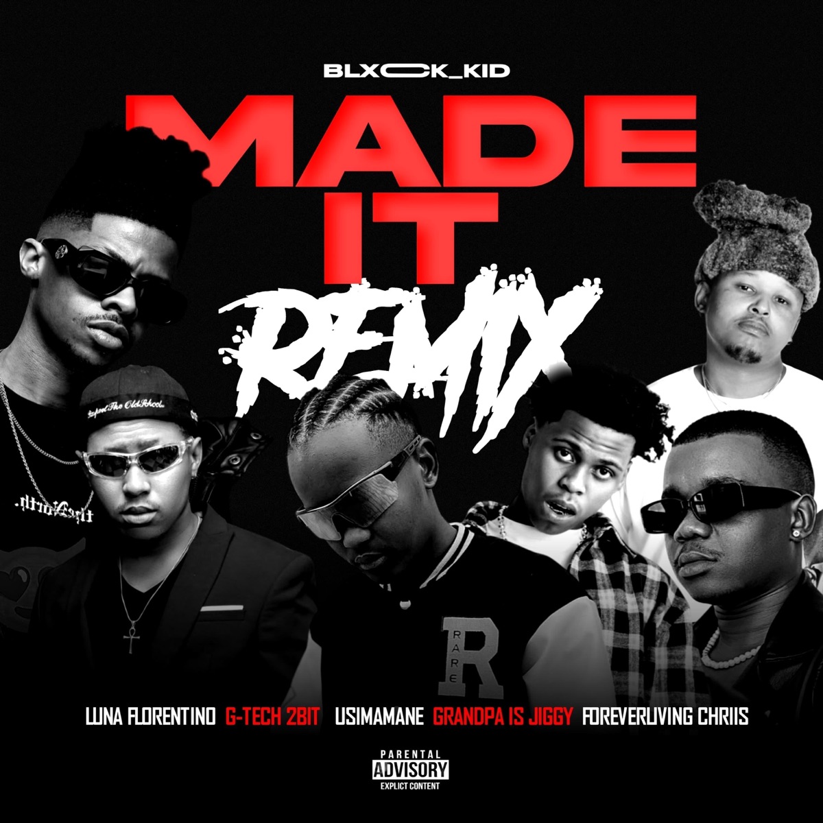 Made it-REMIX (feat. ForeverlivingChriis, G-TECH 2bit, Luna Florentino & Grandpa is Jiggy) - Single by Blxck_Kid album cover