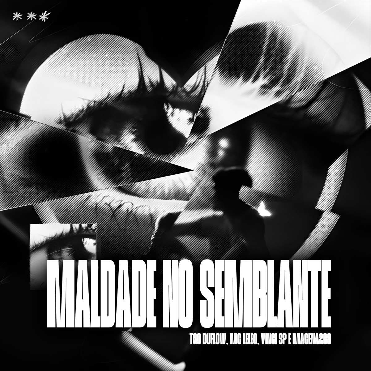 Maldade no Semblante - Single by TGO DU FLOW, Mc Leléo & McVinciSp album cover