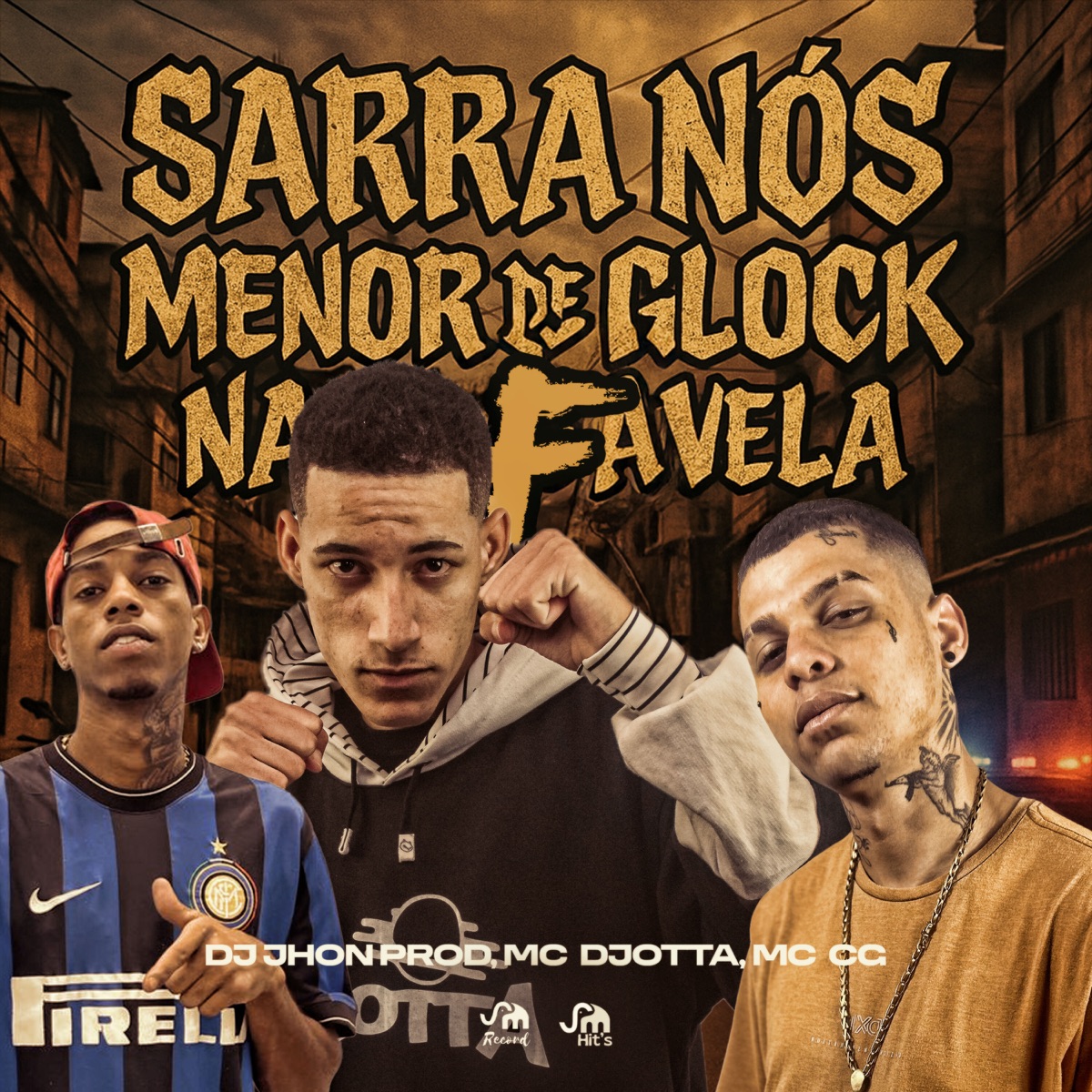 Sarra nos Menor de Glock na Favela - Single by DJ JHON PROD, Mc D-Jotta & MC CG album cover