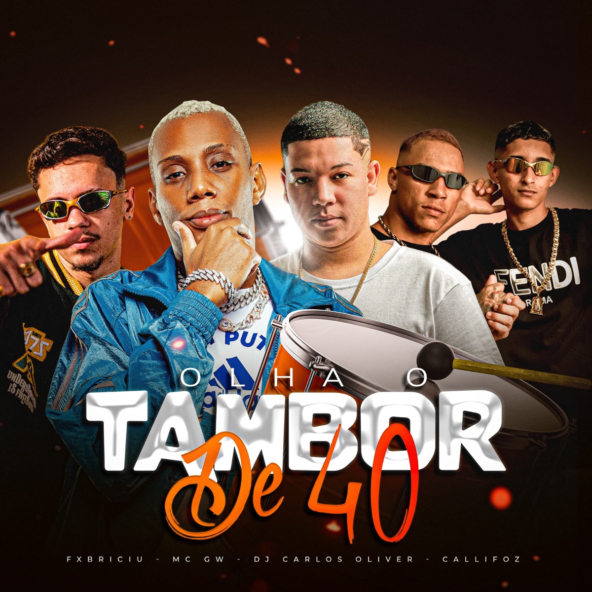 Olha o Tambor de 40 (feat. Mc GW) - Single by DJ Carlos Oliver, Fxbriciu & Callifoz album cover
