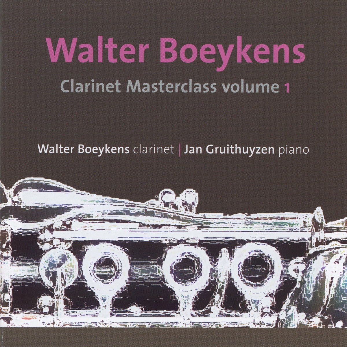 Bernstein, Pierné, Schumann, Poulenc ... Clarinet Masterclass Vol 1 by Walter Boeykens & Jan Gruithuyzen album cover