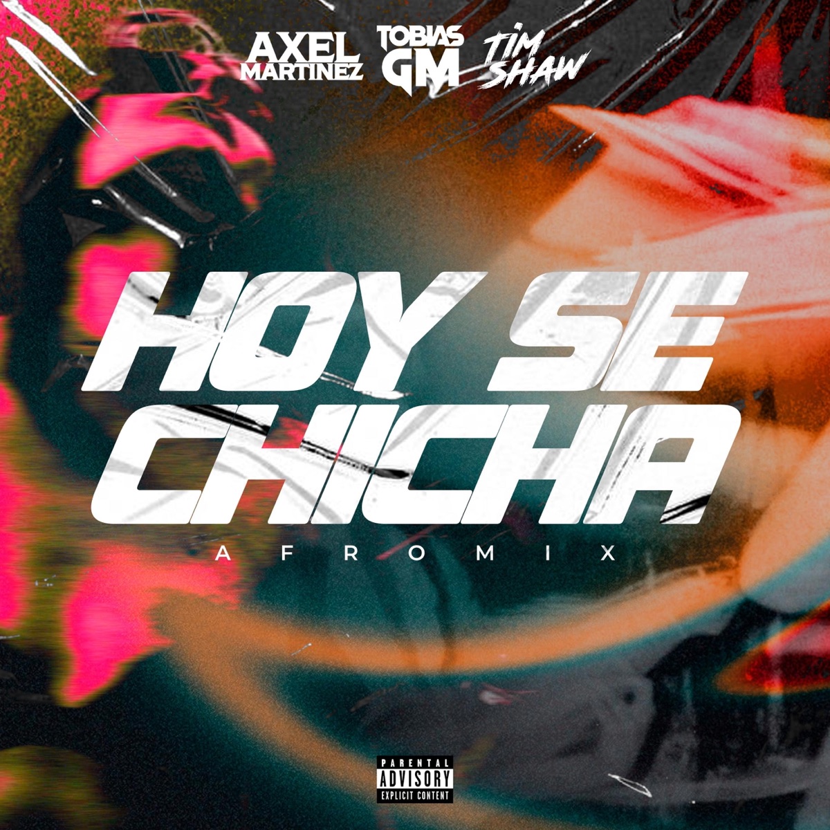 Hoy Se Chicha (Afromix) [feat. Axel Martinez & Tim Shaw DJ] - Single by Tobias Gm album cover