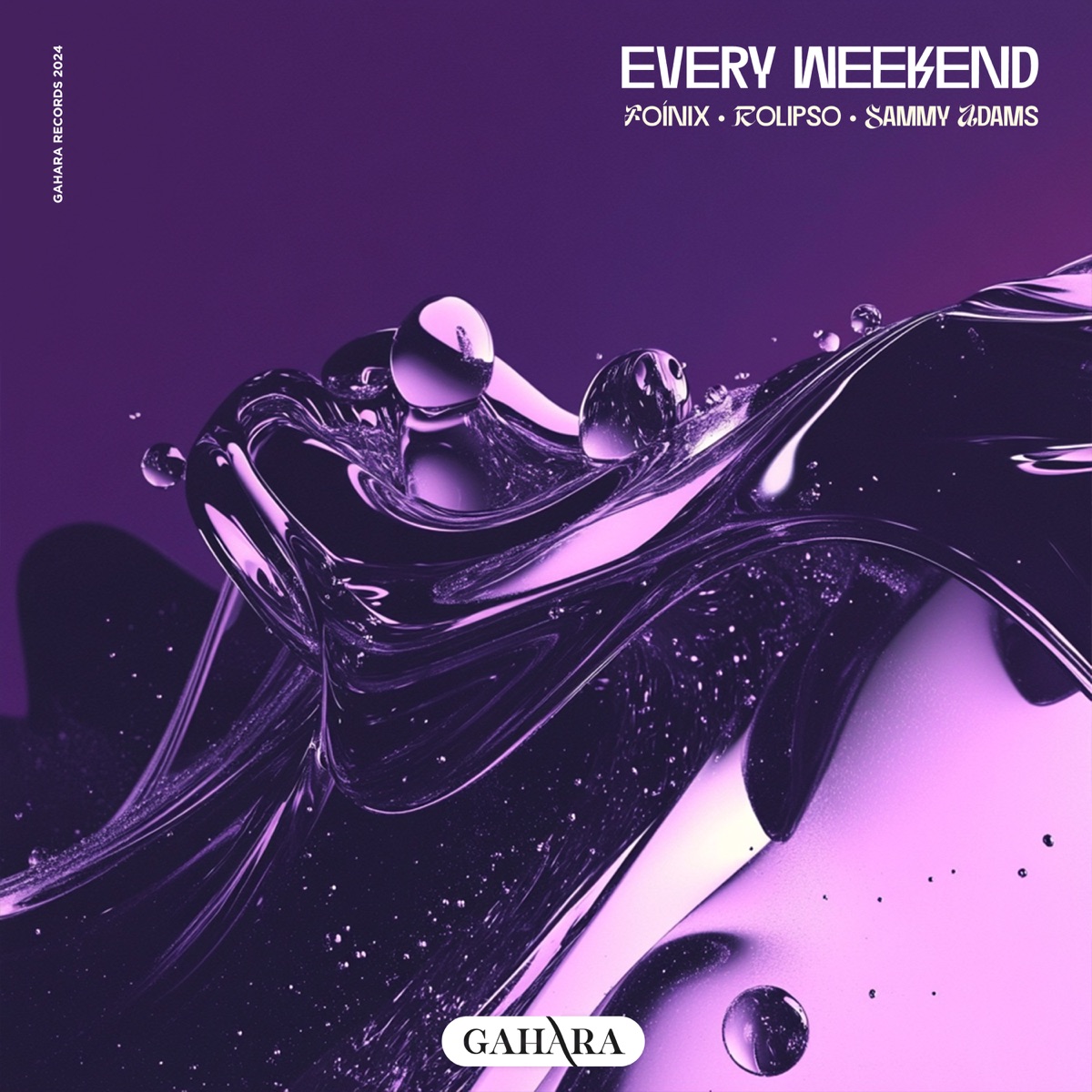Every Weekend - Single by Foínix, Rolipso & Sammy Adams album cover