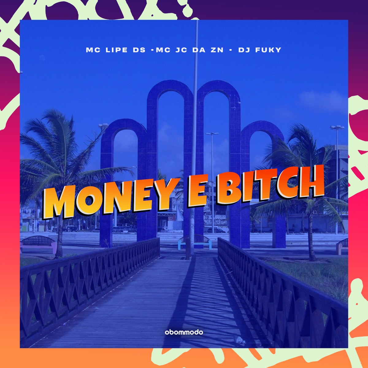 Money e B*tch - Single by DJ Fuky, Mc Lipe DS & Mc JC da ZN album cover