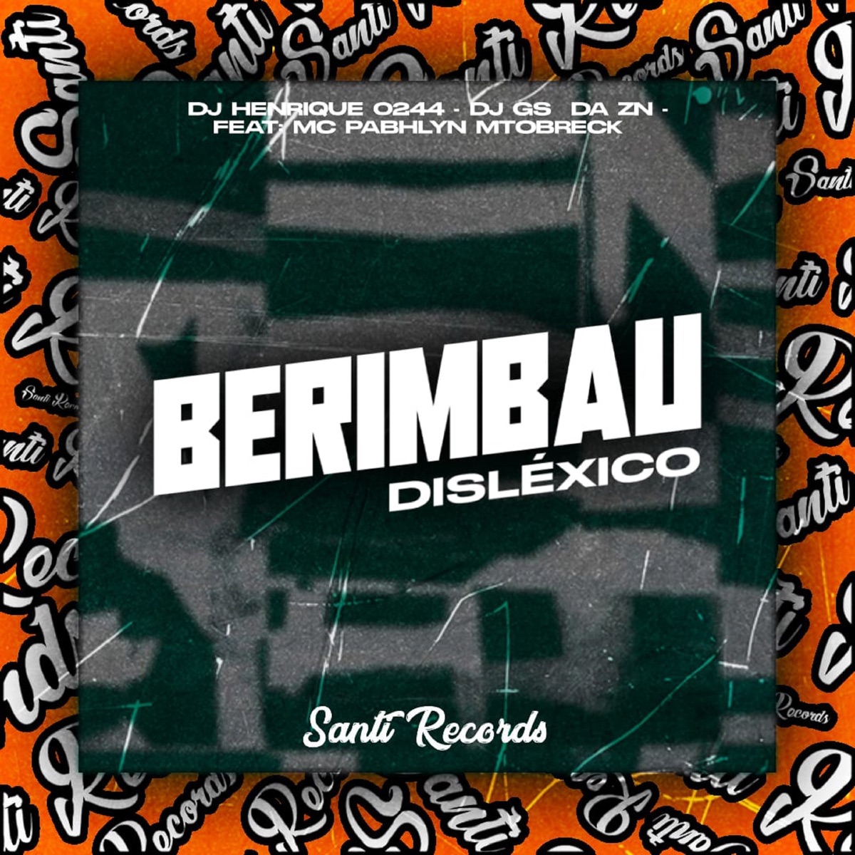 Berimbau Disléxico (feat. Mc Pabhlyn mtobreck) - Single by DJ Henrique 0244, Produtora Santi Records & DJ GS DA ZN album cover