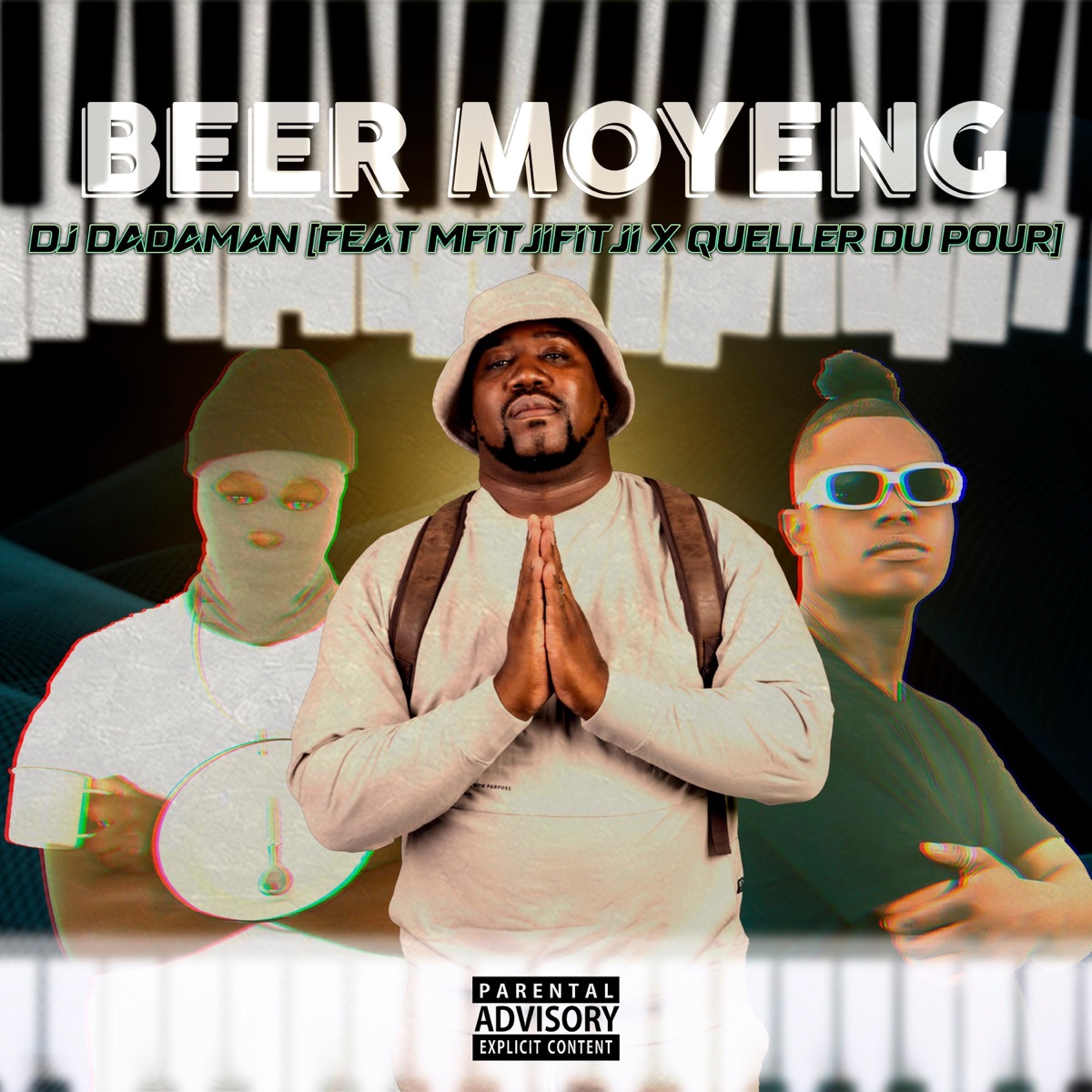 Beer Moyeng (feat. Mfitjifitji & Queller Du Pour) - Single by DJ DADAMAN album cover