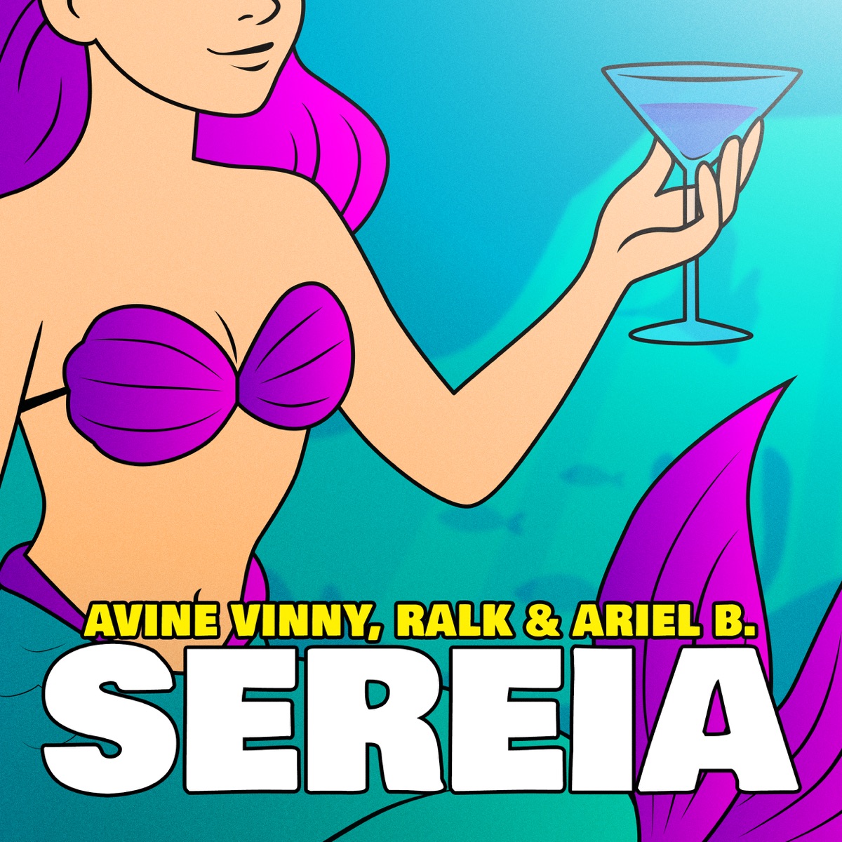 Sereia - Single by Ariel B, Ralk & Avine Vinny album cover