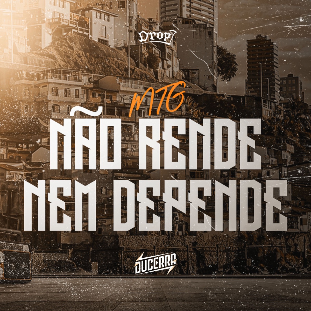 NÃO RENDE E NEM DEPENDE - Single by MC BLACK DA PENHA, DROP7, MC GP DO SERRÃO & DuCerra album cover