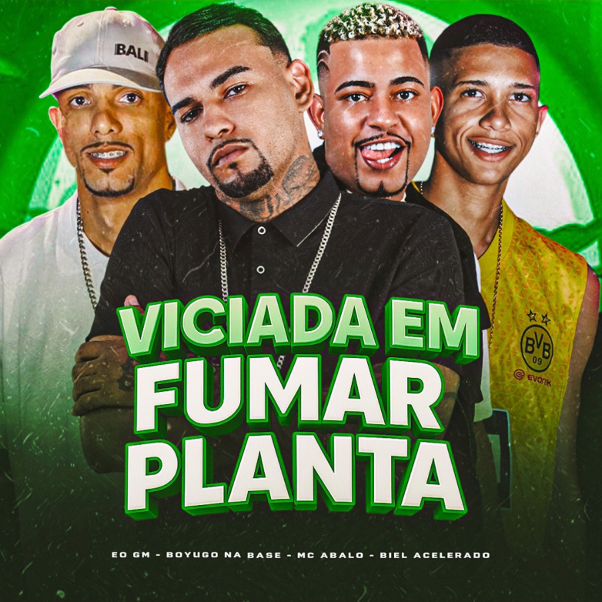 Viciada em Fumar Planta (feat. EO GM) - Single by Boyugo na Base, MC Abalo & Biel Acelerado album cover