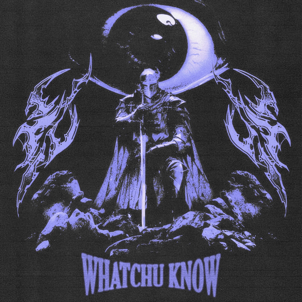 WHATCHU KNOW - Single by TENSE album cover