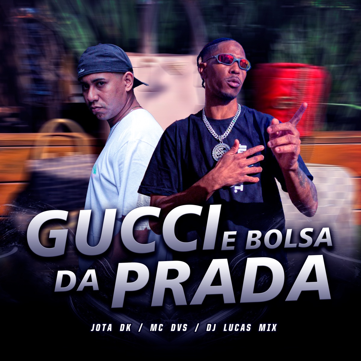Gucci e Bolsa da Prada - Single by JOTA DK, Mc DVS & DJ LUCAS MIX album cover