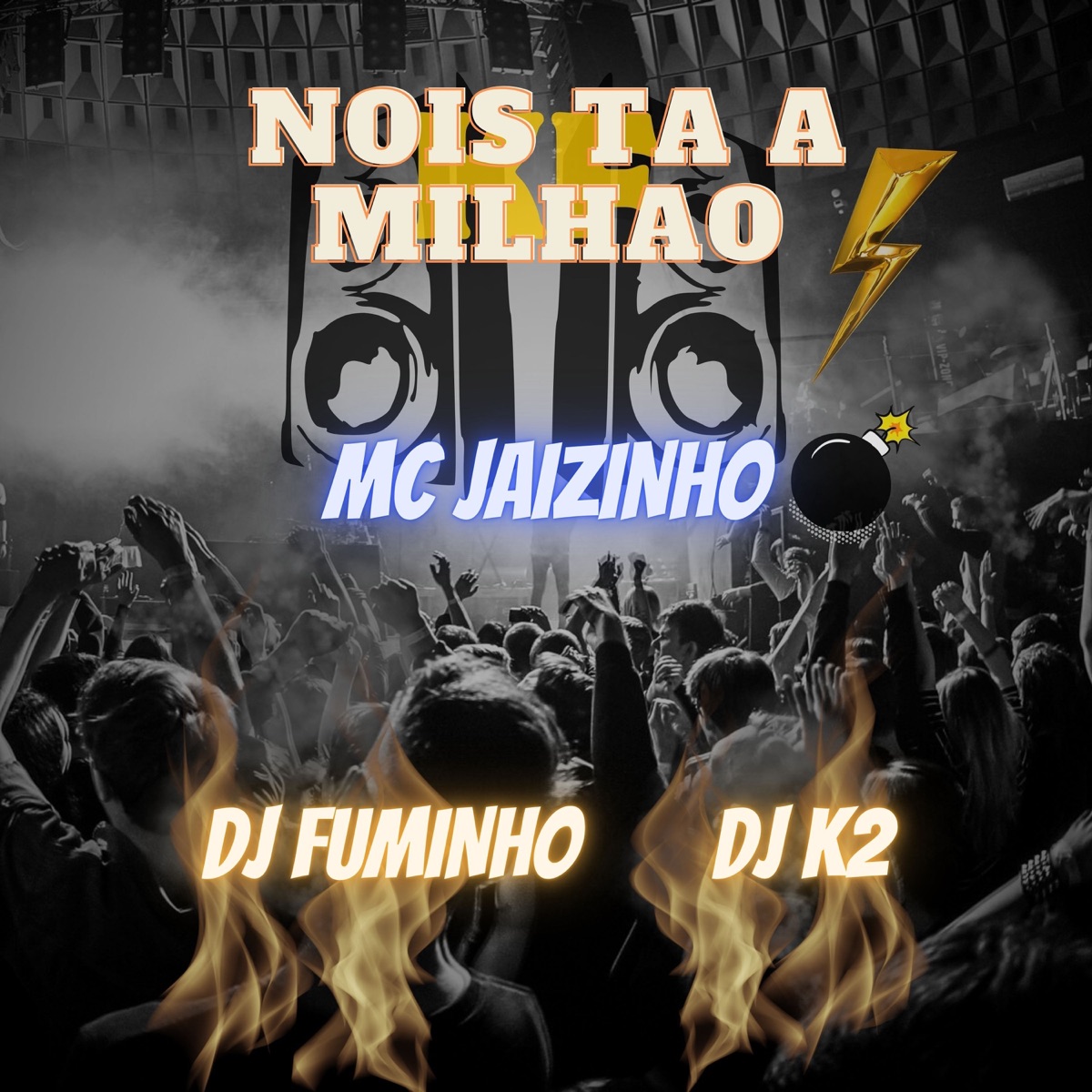 Nois Ta a Milhao - Single by Mc Jaizinho, Dj K2 & Dj Fuminho album cover