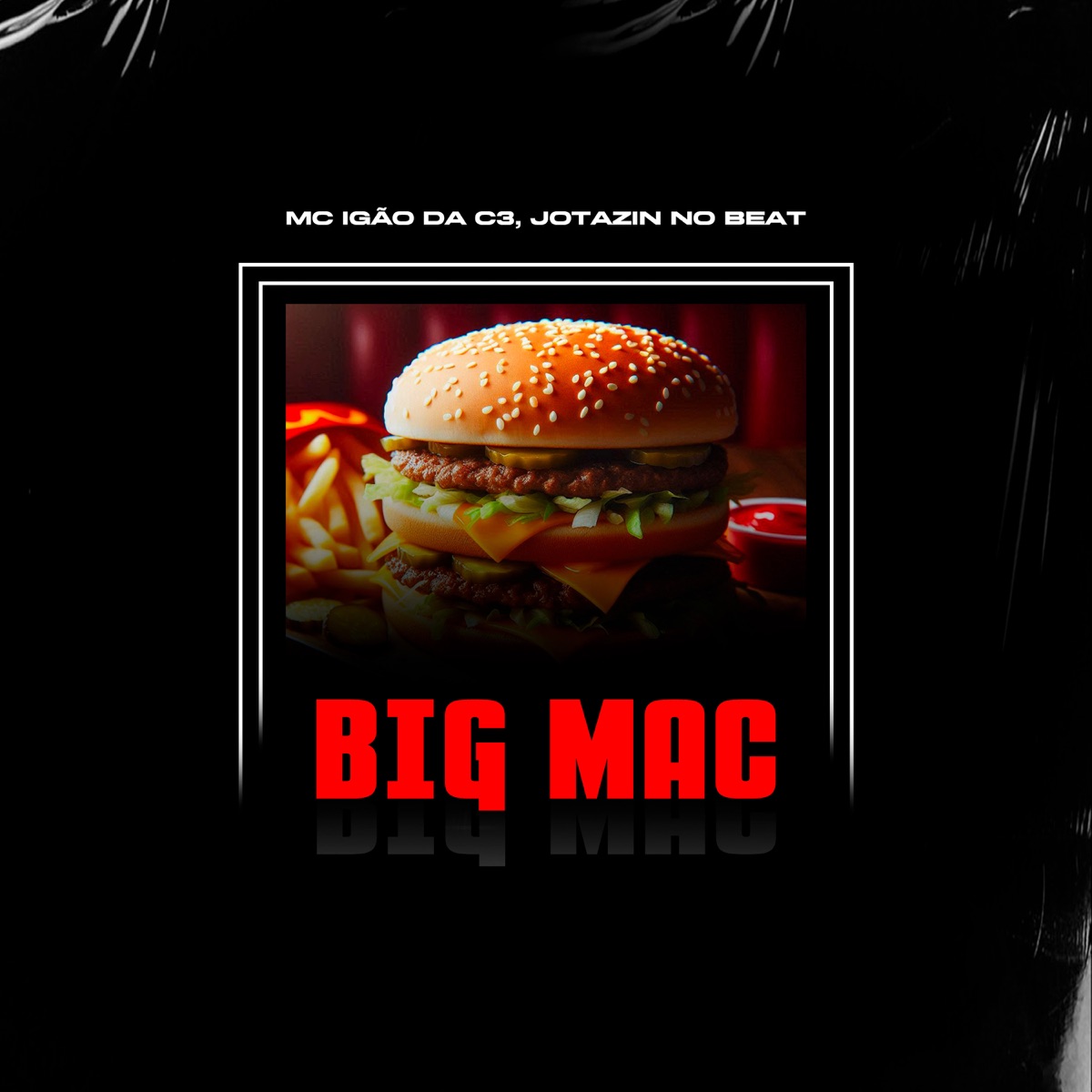BIG MAC - Single by MC Igão da C3 & Jotazin no beat album cover