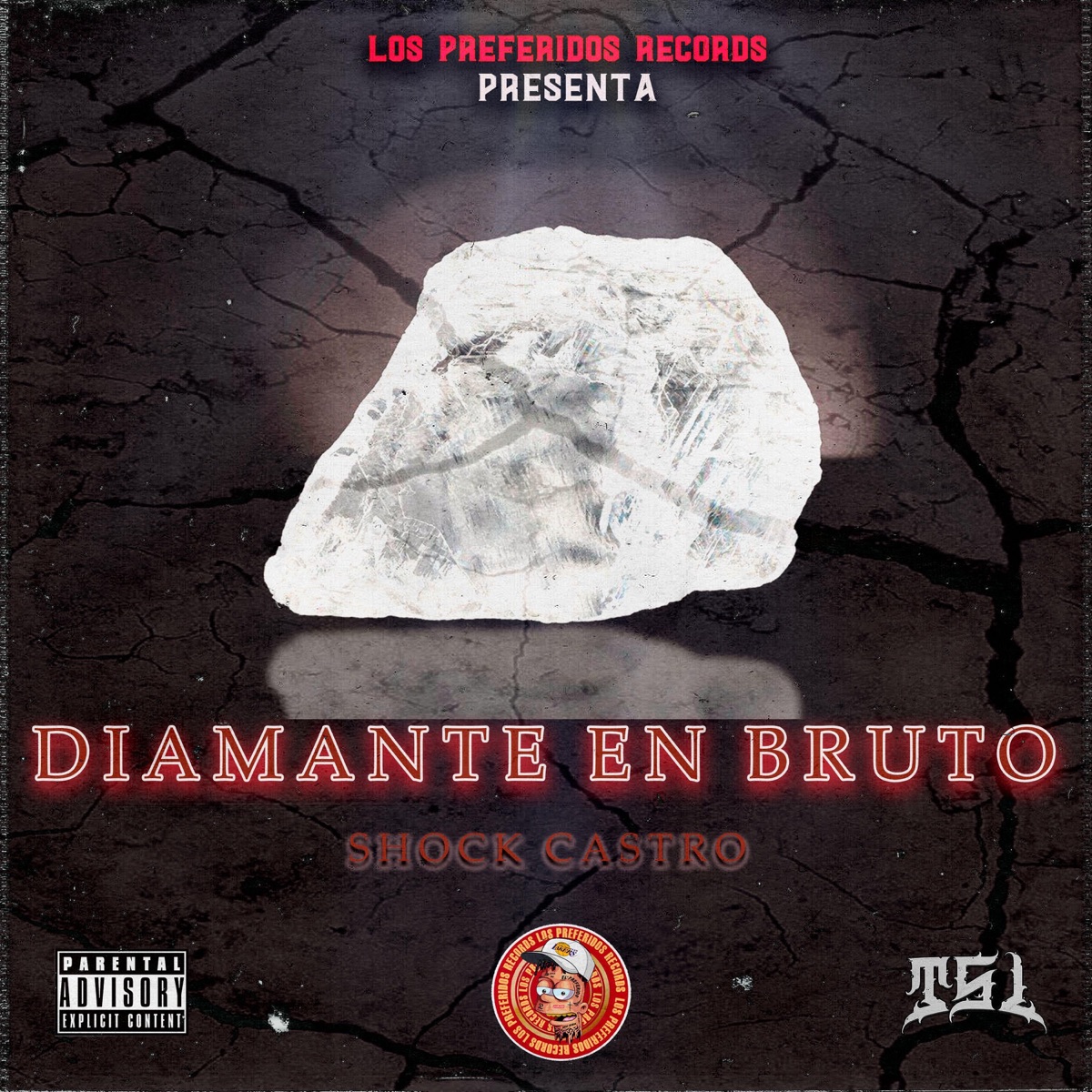 Diamante En Bruto (feat. Shock Castro) - Single by Los Preferidos Records album cover