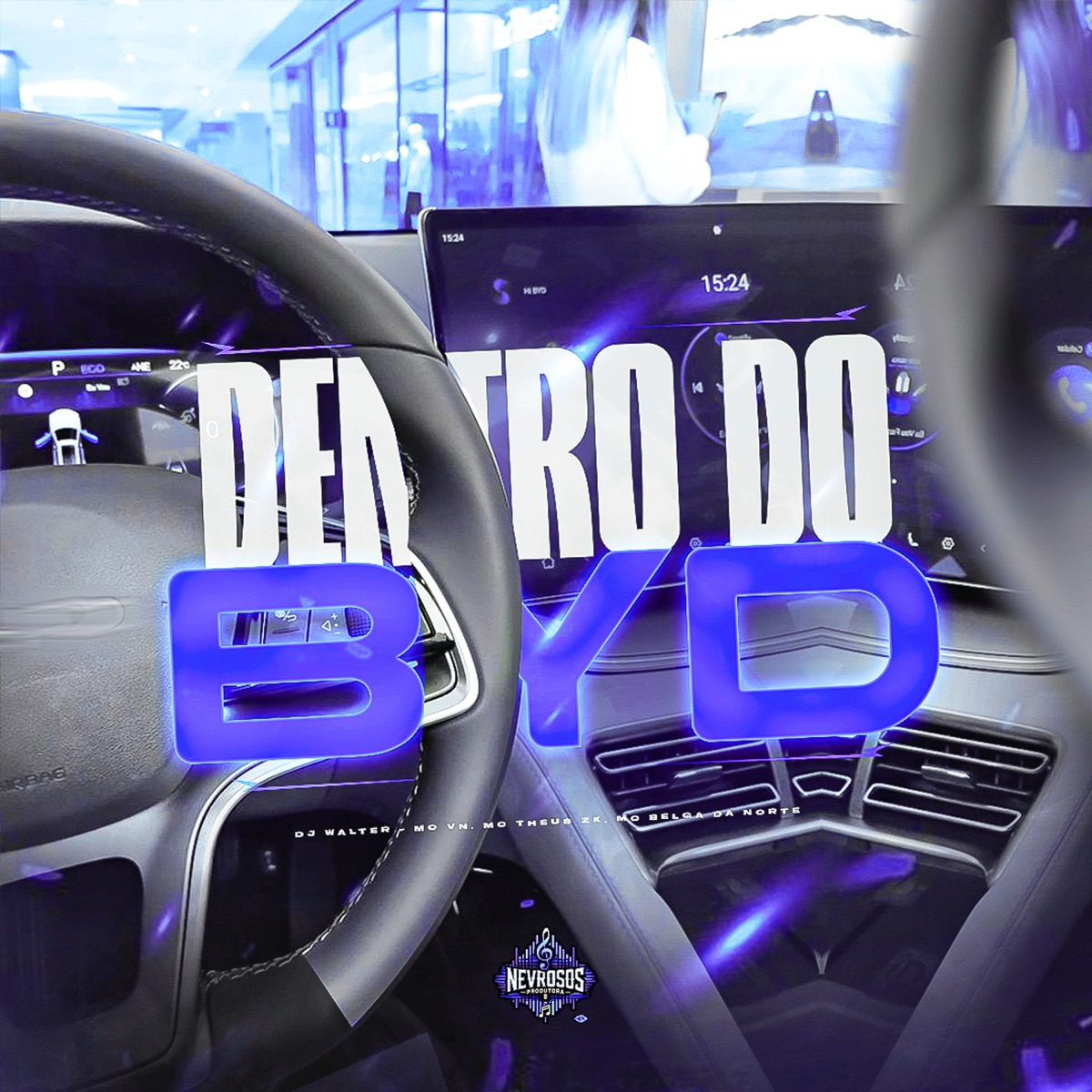 Dentro do BYD (feat. DJ Walter) - Single by MC VN, Mc Theus ZK & Mc Belga da Norte album cover