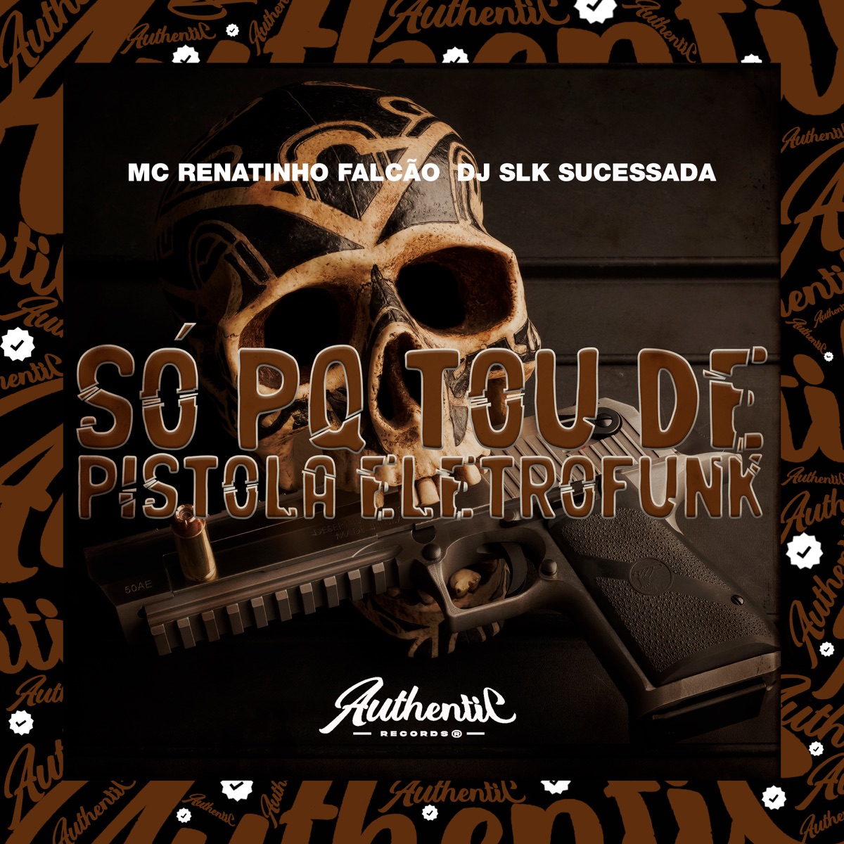 Só Pq Tou de Pistola Eletrofunk - Single by MC Renatinho Falcão & Dj Slk Sucessada album cover