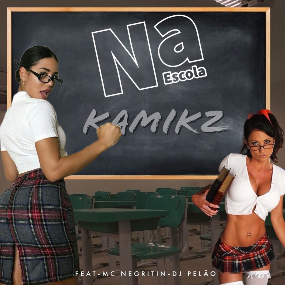 Na Escola Kamikz (feat. MC Negritin) - Single by dj pelão & Carreta Kamikz album cover