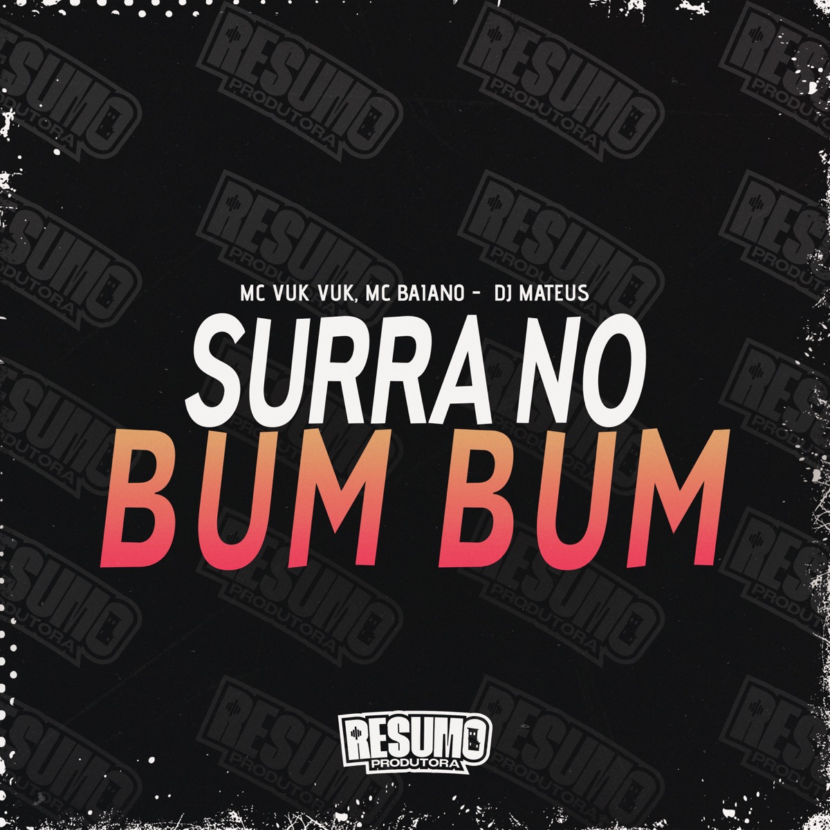 Surra no Bum Bum - Single by Mc Vuk Vuk, Mc Baiano & Dj mateus album cover