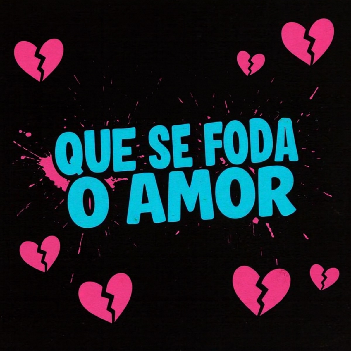 Que Se Foda o Amor - Single by Dj Virgul, DJ HIGOR & DJ ML DO 120 album cover