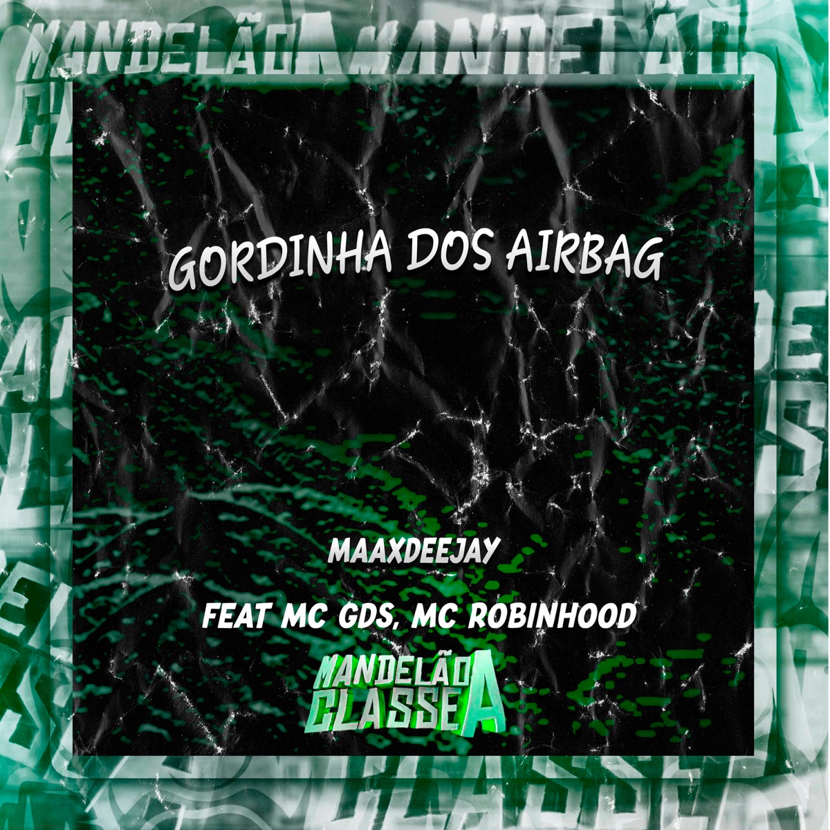 Gordinha dos Airbag (feat. MC GDS & MC ROBINHOOD) - Single by MAAXDEEJAY album cover