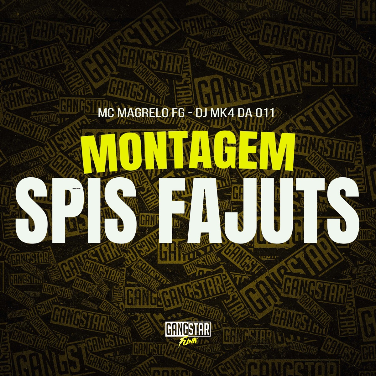 Montagem Spis Fajuts - Single by DJ MK4 DA 011 & MC MAGRELO FG album cover