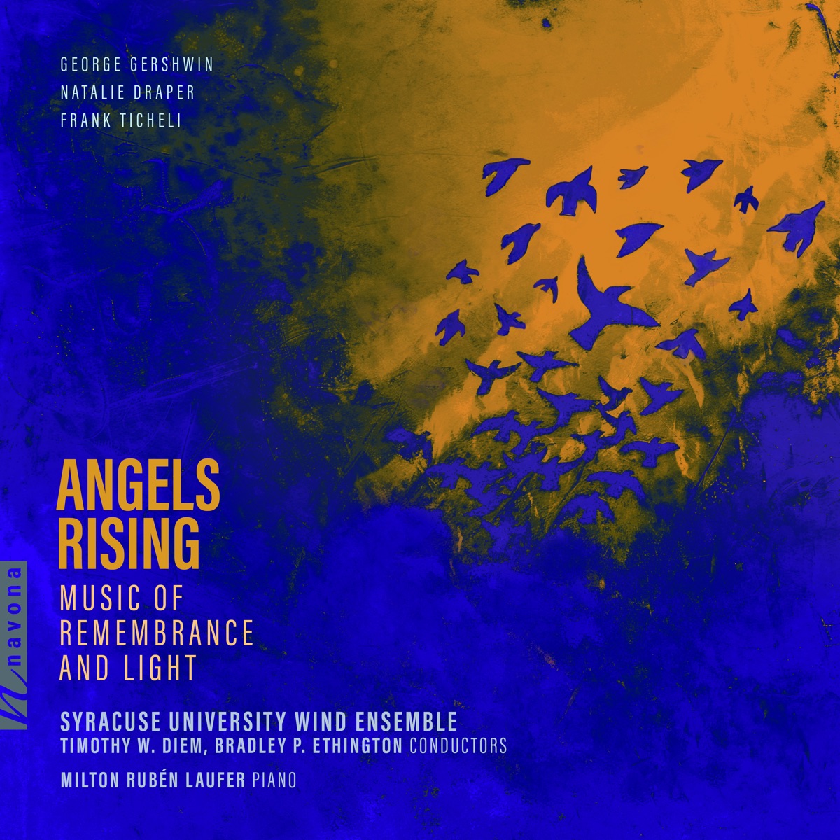 Angels Rising: Music of Remembrance and Light by Syracuse University Wind Ensemble, Timothy W. Diem, Bradley P. Ethington & Milton Rubén Laufer album cover