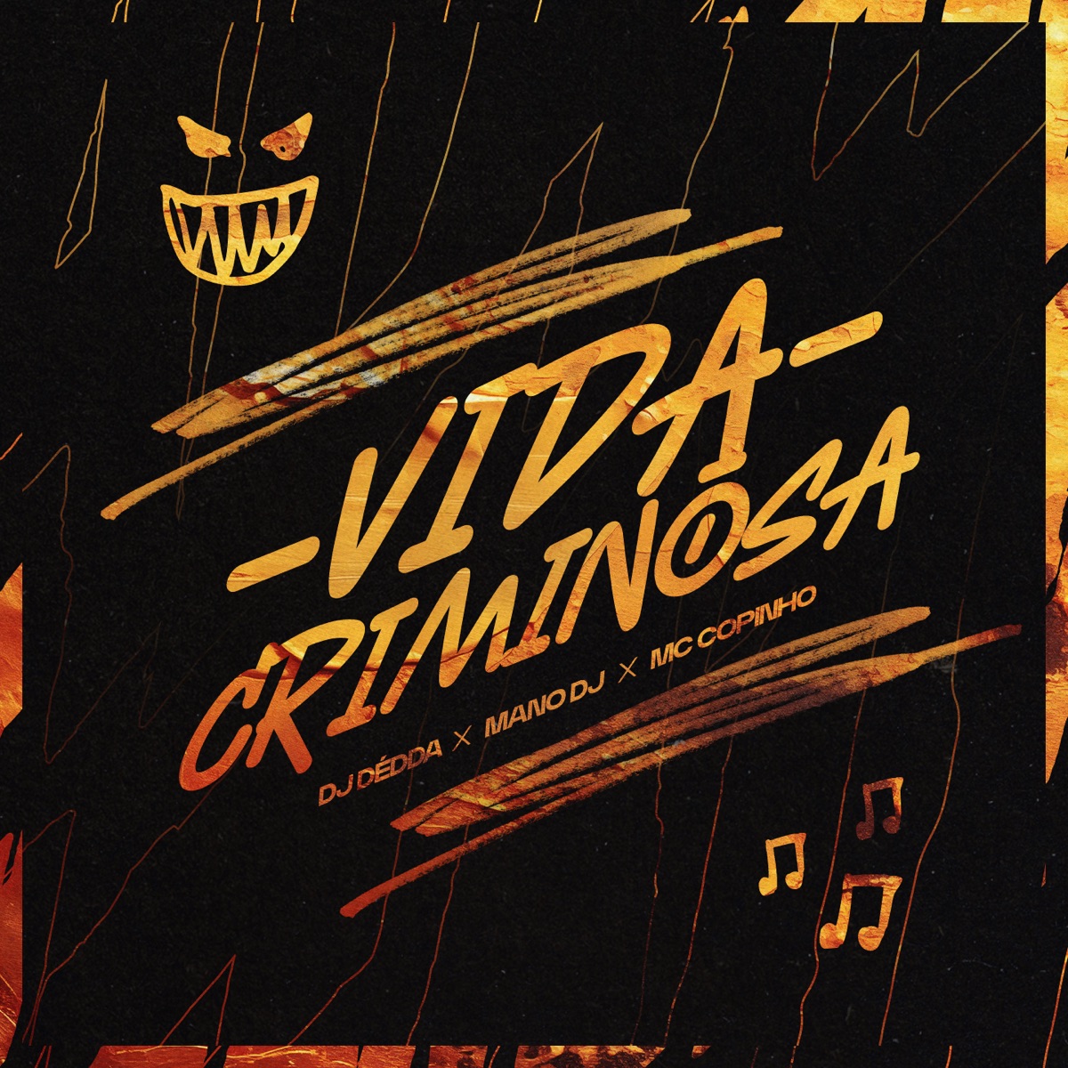 Vida Criminosa (feat. Mc Copinho & Dj Dédda) - Single by Mano DJ & Flight Mandelão album cover