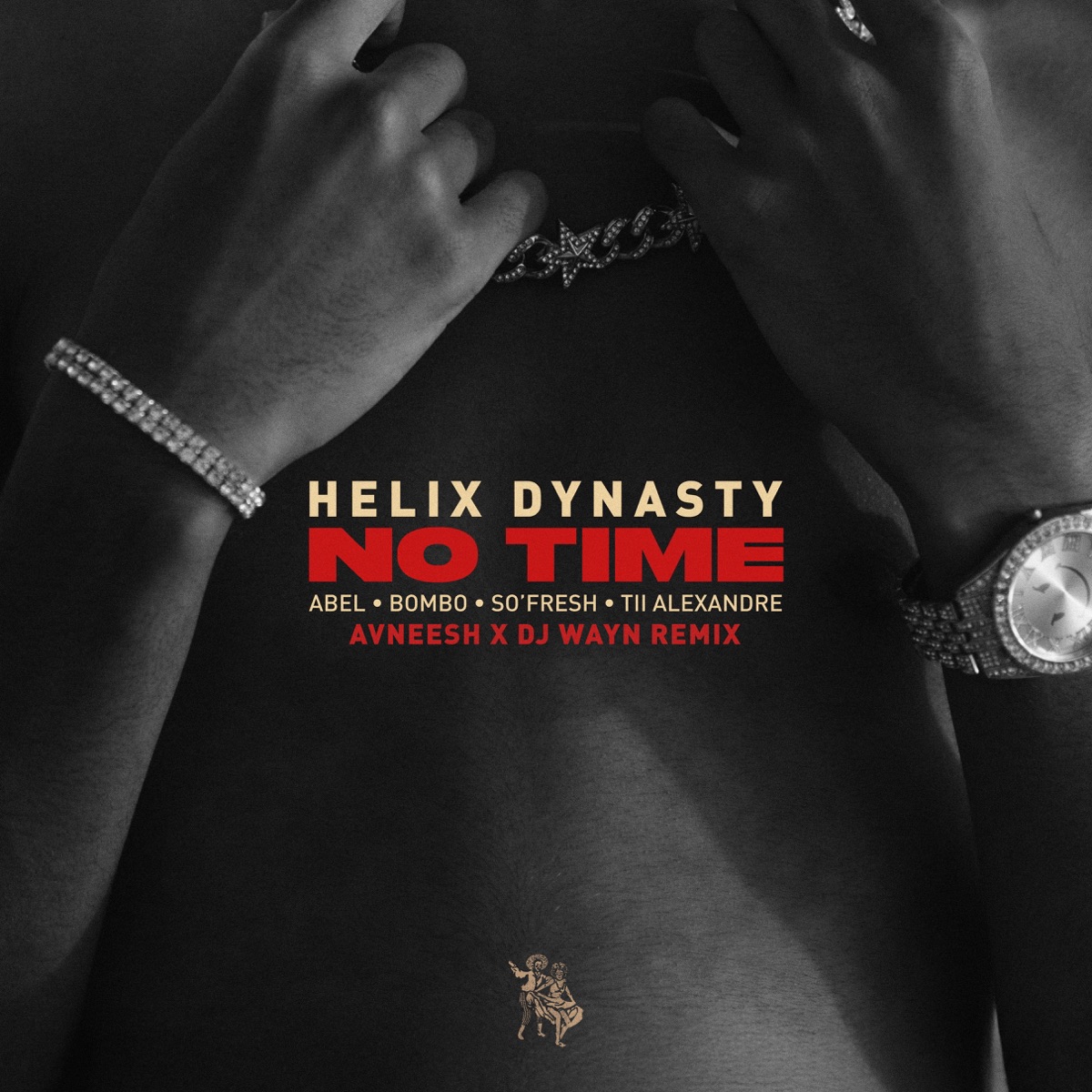 NO TIME (feat. Abel, Bombo, So'Fresh & Tii Alexandre) [AVNEESH x DJ Wayn Remix] - Single by Helix Dynasty album cover