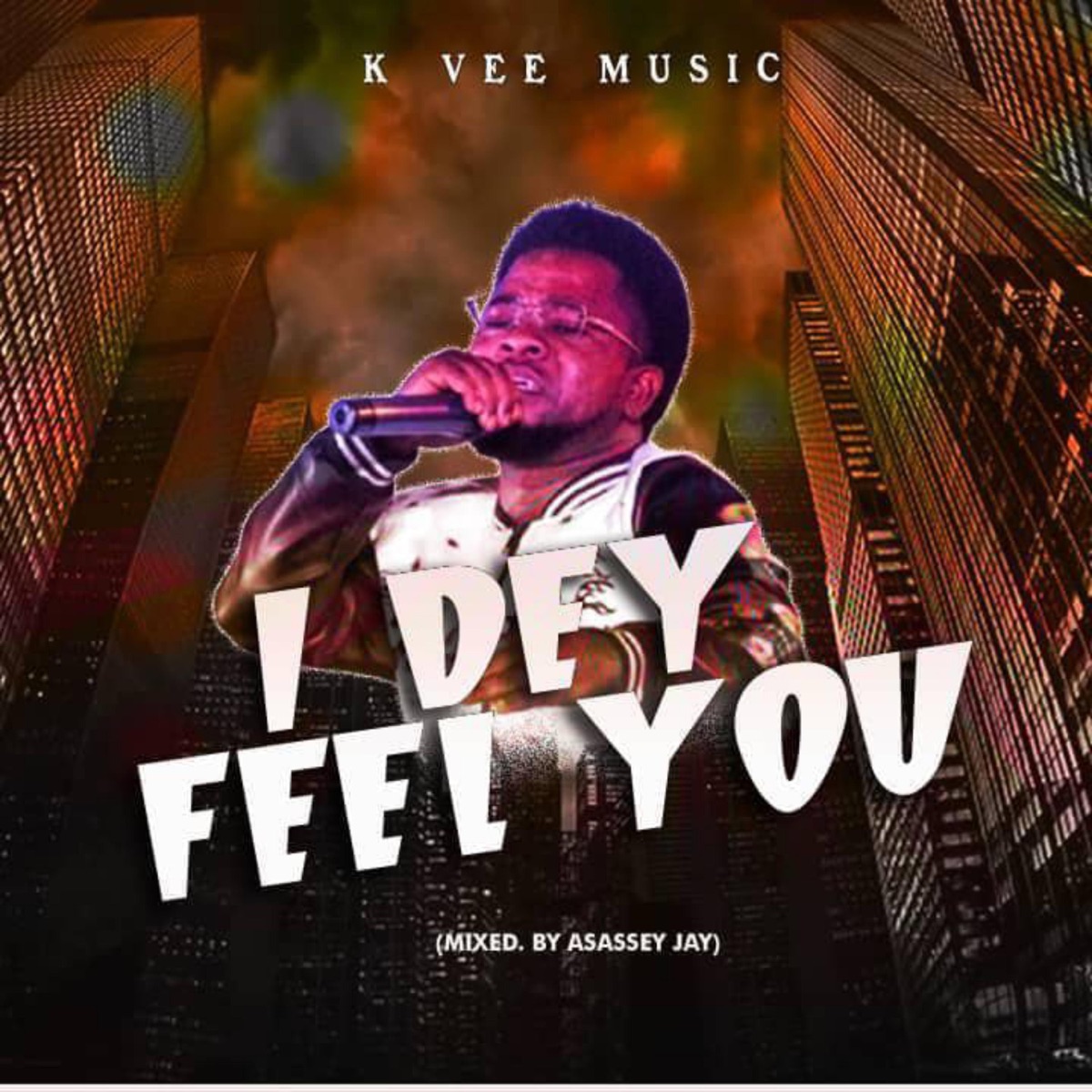 I DEY FEEL U - Single by K VEE MUSIC album cover