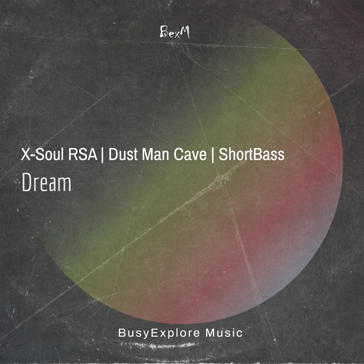 Dream (feat. BusyExplore) - Single by X-Soul RSA, Dust Man Cave & Shortbass album cover