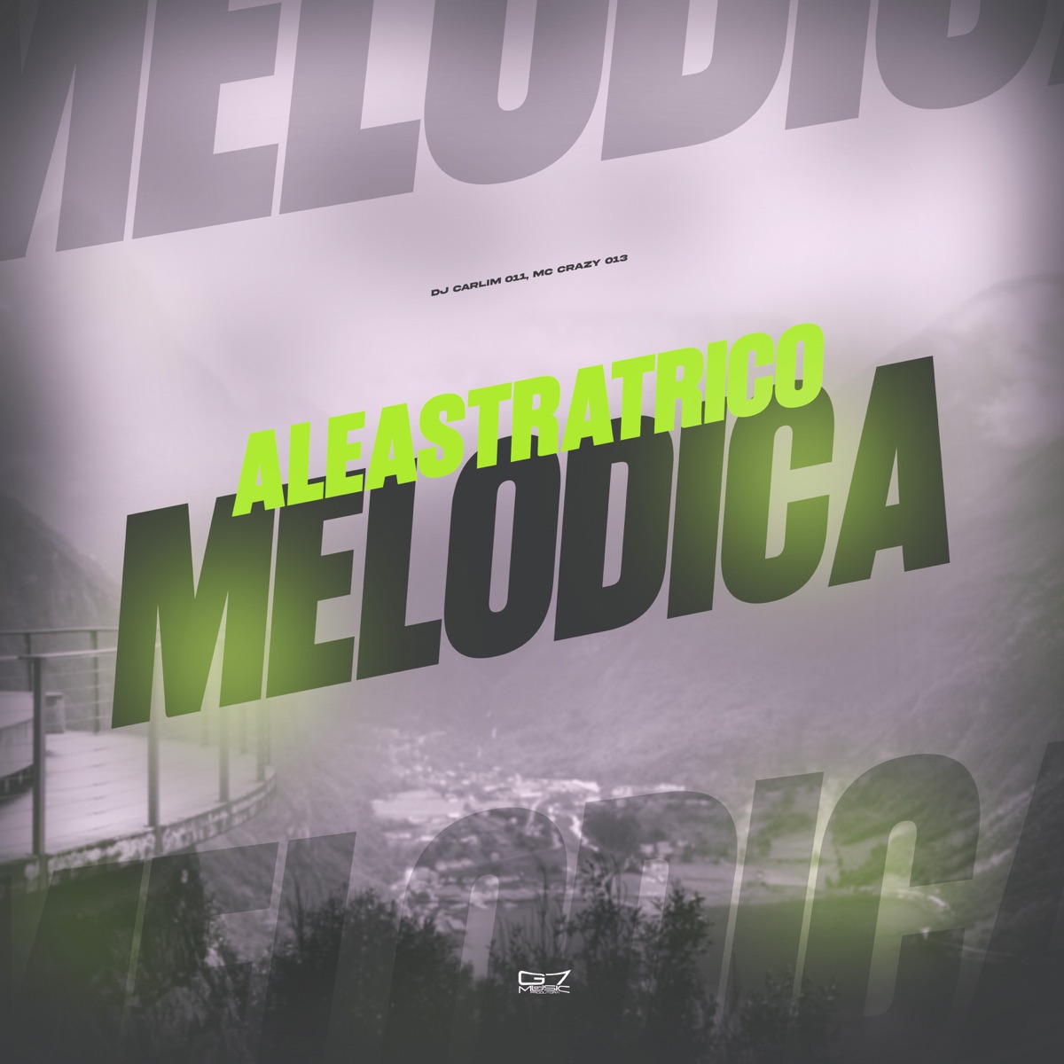 Aleastratrico Melódica - Single by DJ CARLIM 011 & MC Crazy 013 album cover