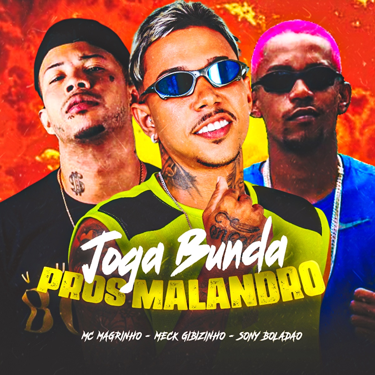 Joga Bunda pros Malandro (feat. Mc Magrinho) - Single by Meck Gibizinho & Sony Boladão album cover
