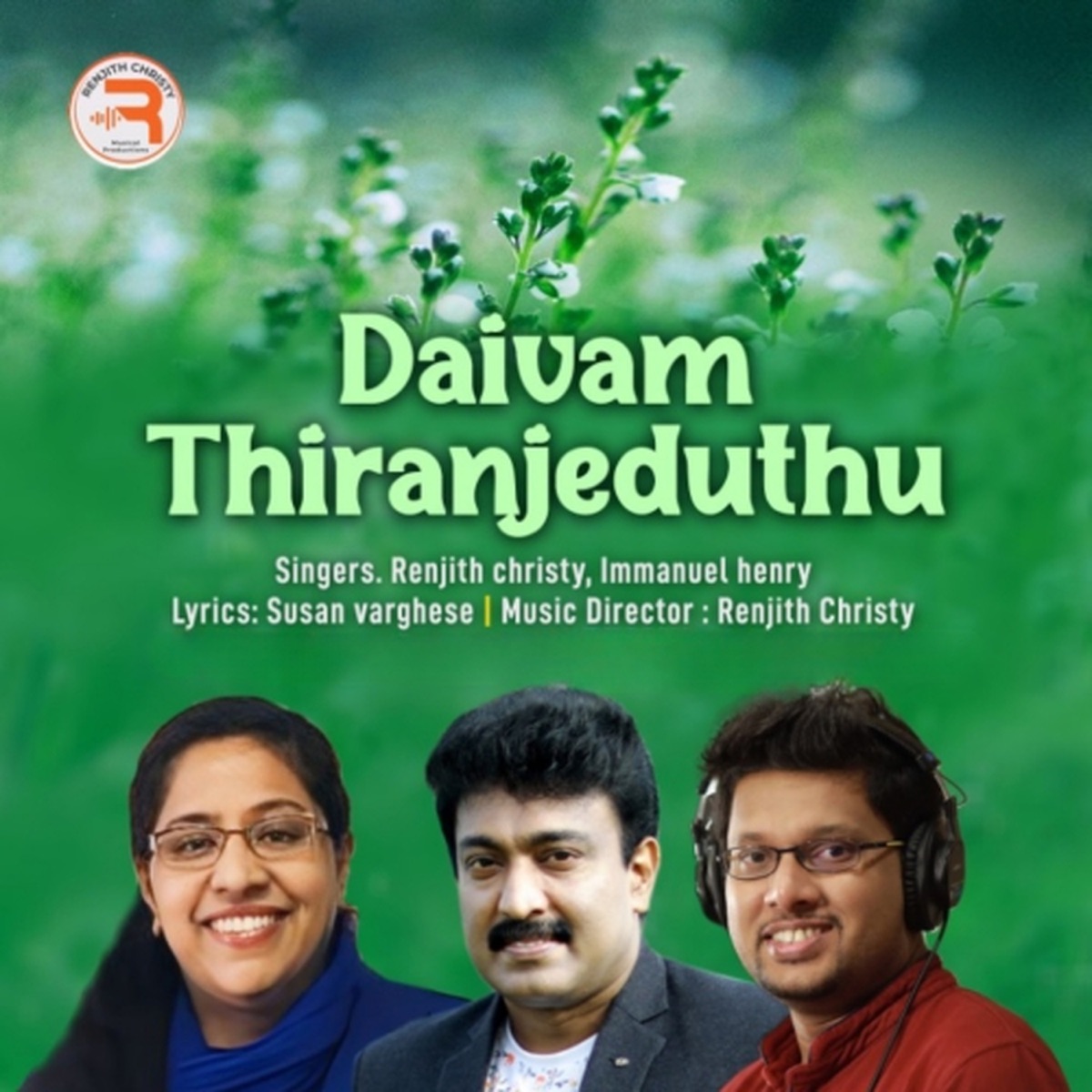 Daivam Thiranjeduthu - Single by Renjith Christy & Immanuel Henry album cover