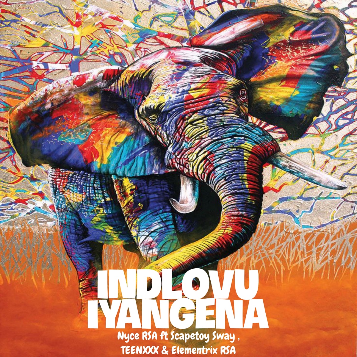 Indlovu Iyangena - Single (feat. Scapetoy Sway, TEENXXX & Elementrix RSA) - Single by Nyce RSA album cover
