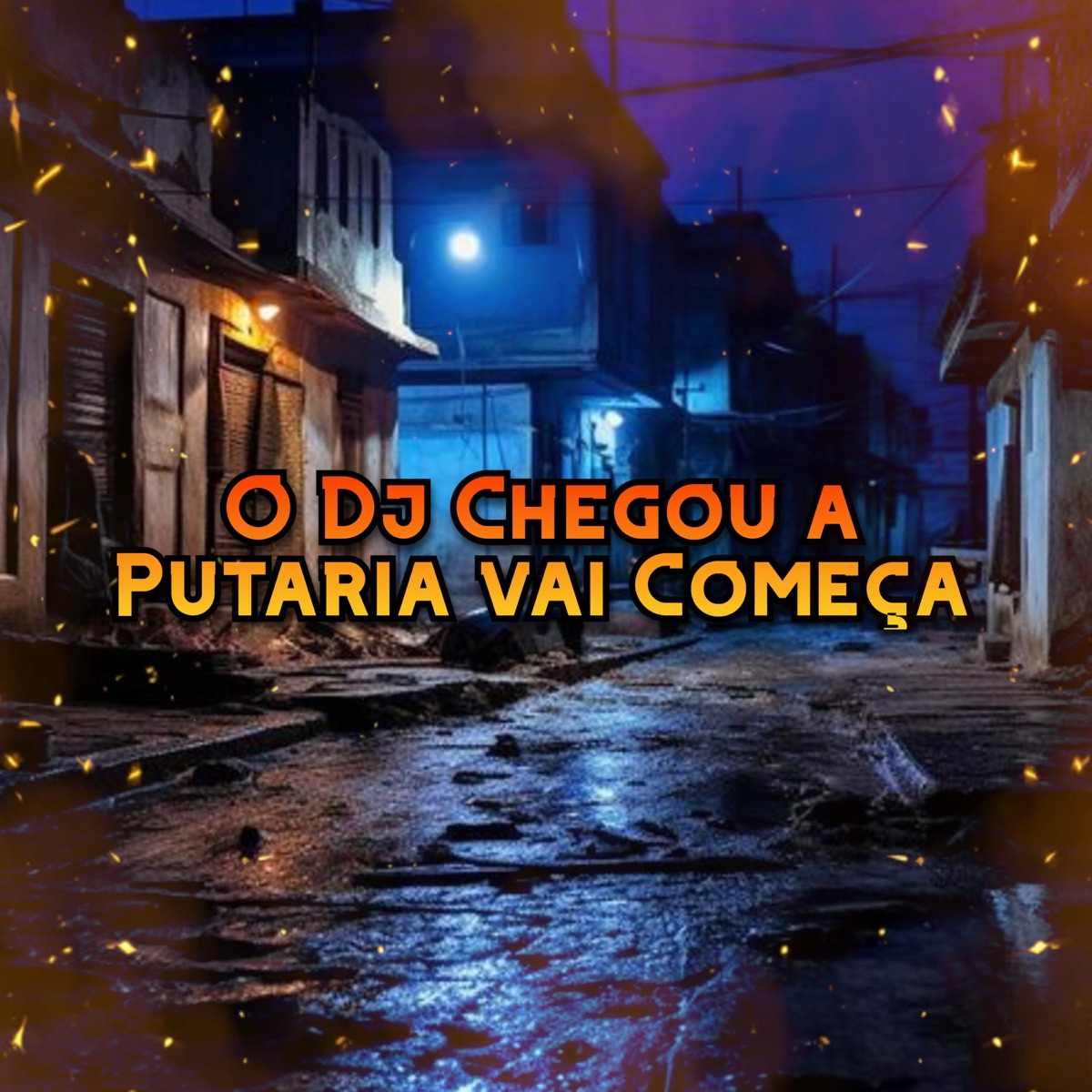 O Dj Chegou a Putaria Vai Começa - Single by DJ RF3 album cover