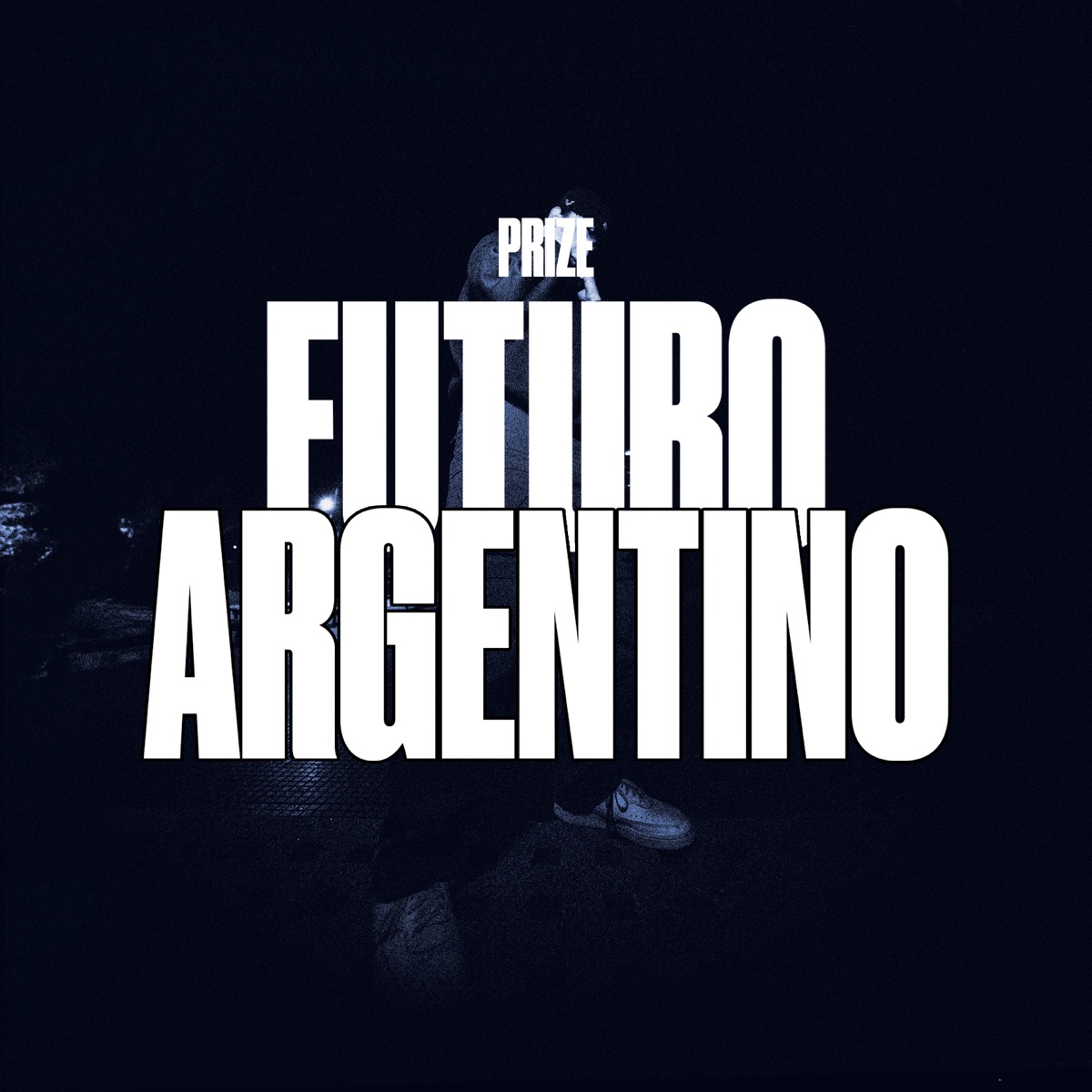 Futuro Argentino (feat. JOEL AVILA) - Single by PRIZE album cover