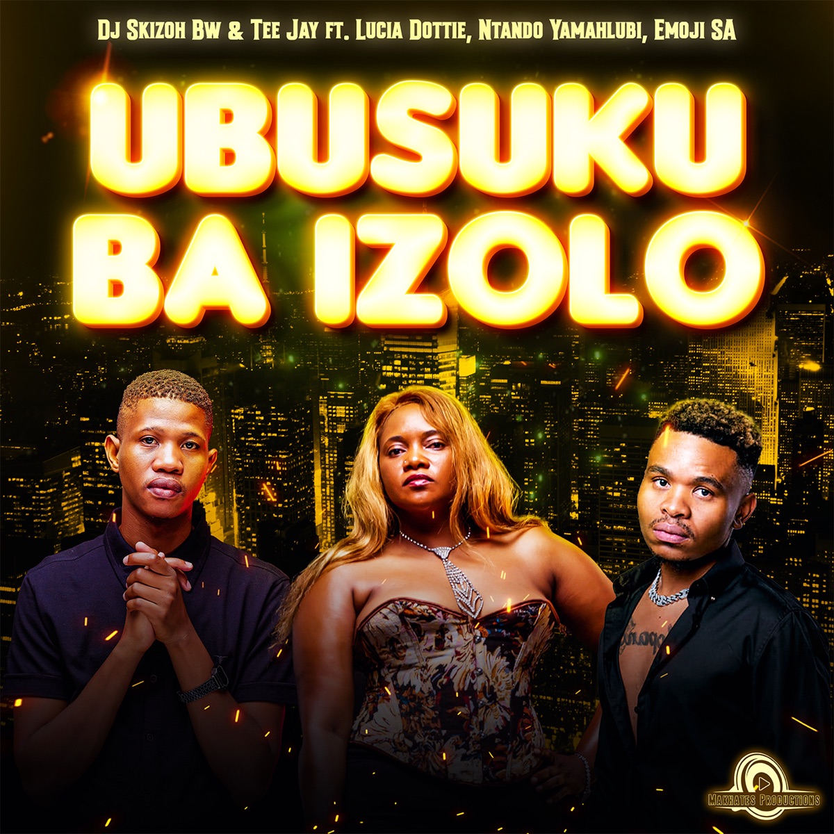 Ubusuku Ba Izolo (feat. Lucia Dottie, Ntando Yamahlubi, Emoji SA) - Single by Dj Skizoh Bw & Teejay album cover