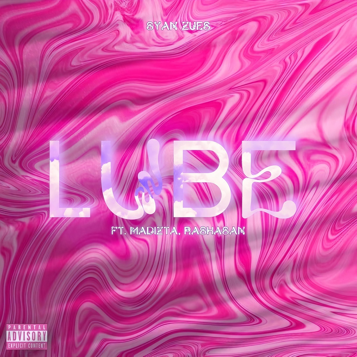 Lube - Single by Syan Zues, Madizta & RASHASAN album cover